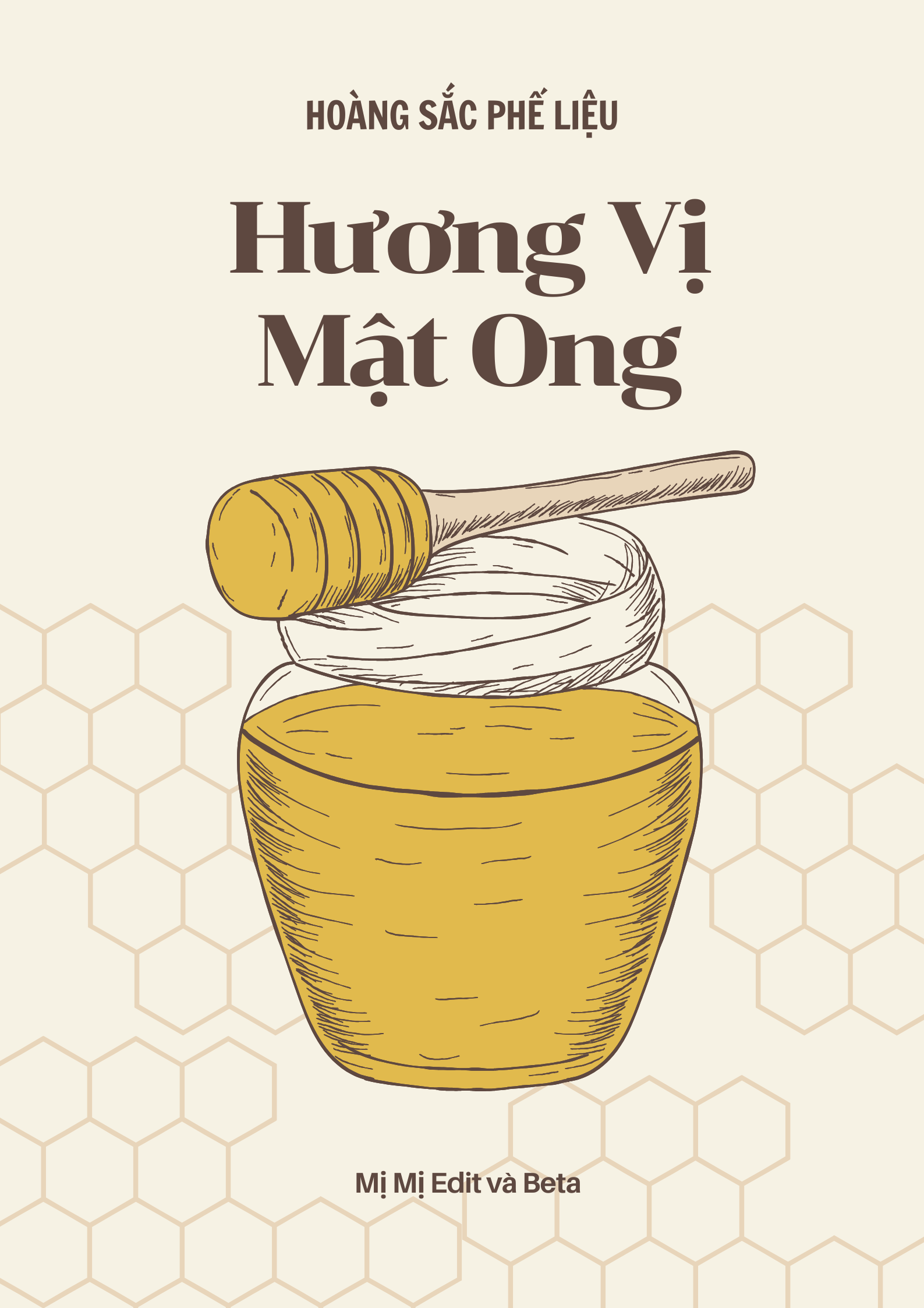 [Bách Hợp - H Văn] Hương Vị Mật Ong