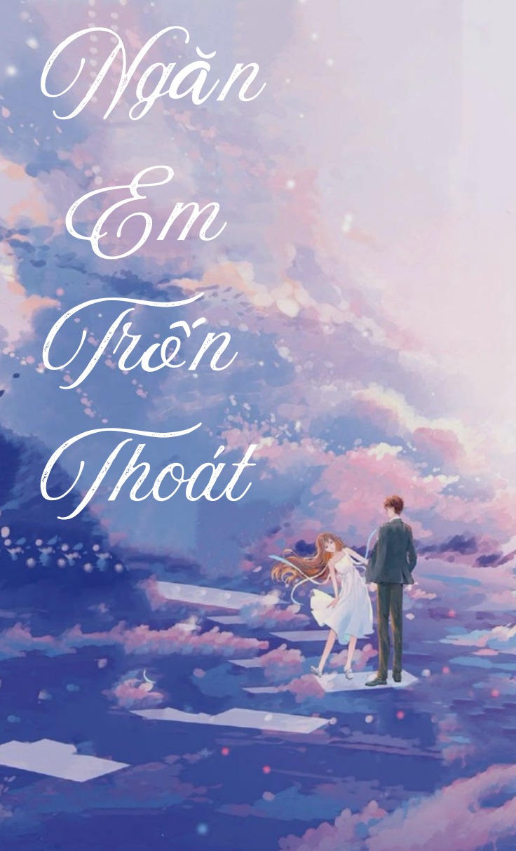 Ngăn Em Trốn Thoát