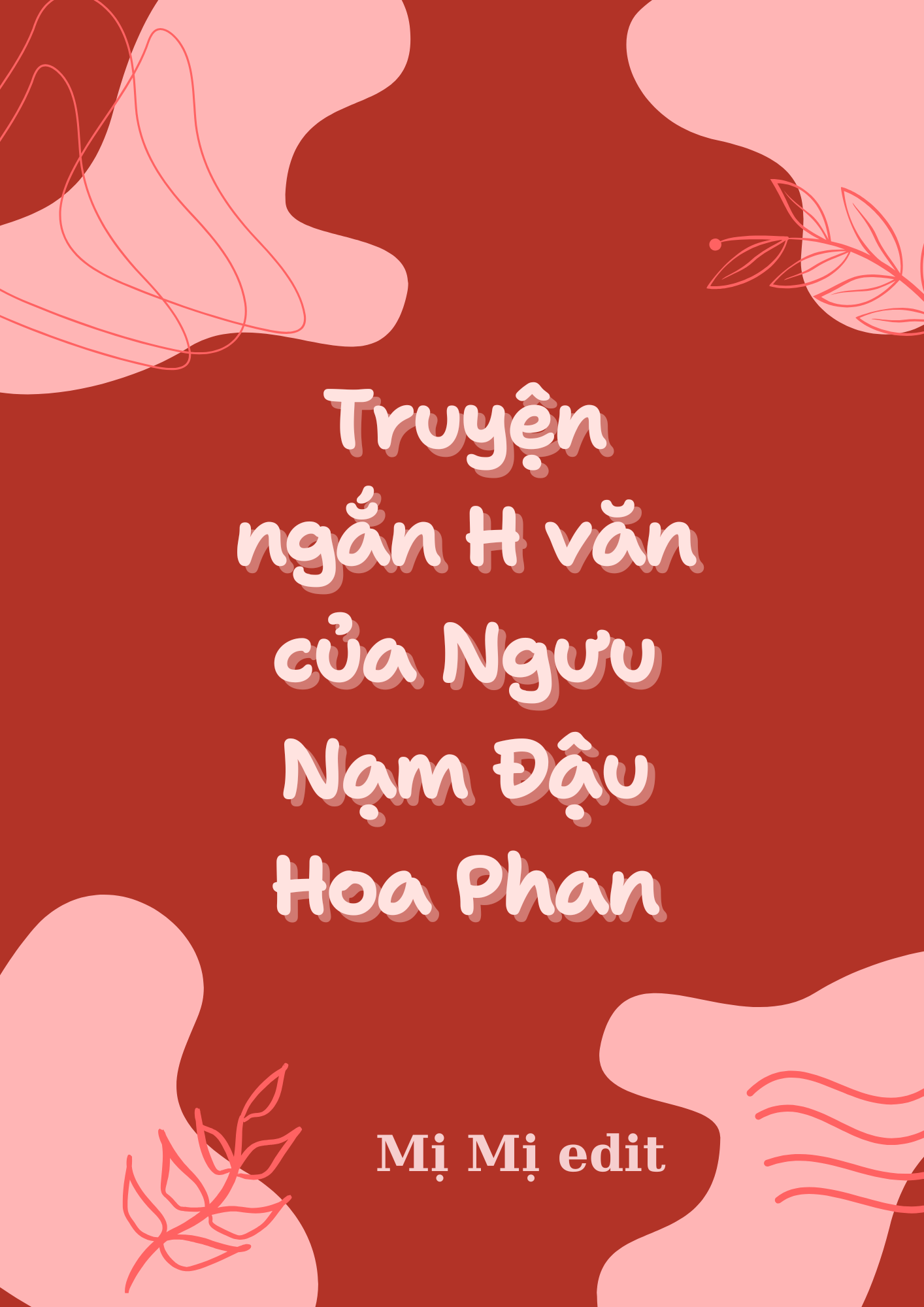 [Bách Hợp - H văn] Truyện ngắn H văn của Ngưu Nạm Đậu Hoa Phan
